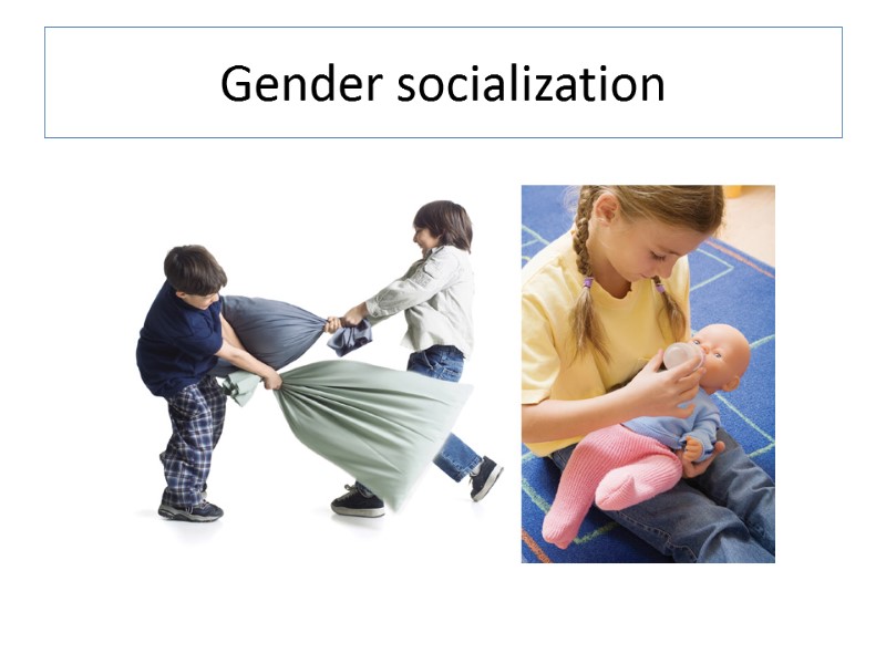 Gender socialization